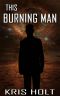 [Future Arizona 01] • This Burning Man (Future Arizona Book 1)